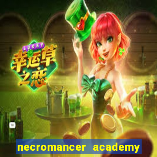 necromancer academy and the genius summoner 52